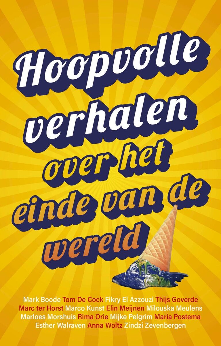 Hoopvolle verhalen over het einde van de wereld